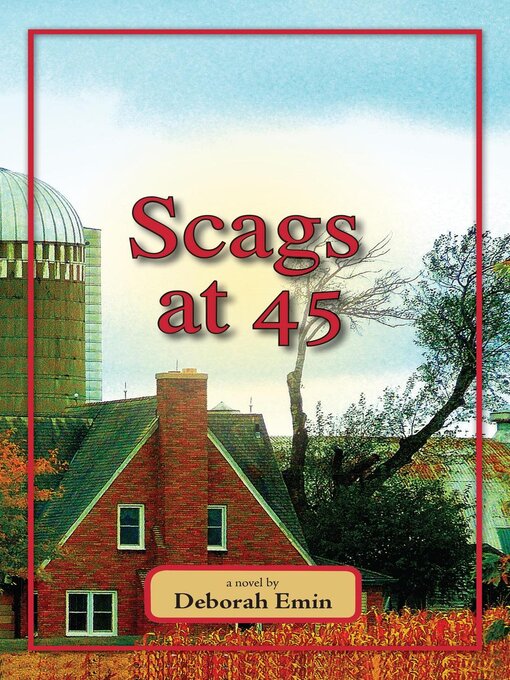 Title details for Scags at 45 by Deborah Emin - Available